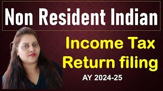 NRI ITR filing for AY 24-25| How to file income tax return NRI | Non resident indian| itr2 for nri|