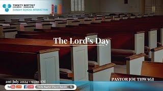 The Lord’s Day | Adult Sunday School | Pastor Joe Thwagi