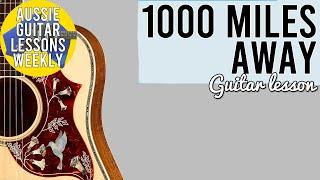 Learn how to play 1000 Miles Away Guitar Lesson | Hoodoo Gurus