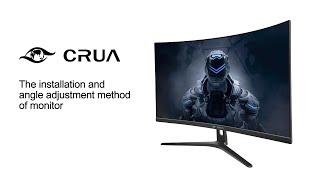 CRUA 27-inch 1k 180Hz 1800R Ultrawide Monitors Installation and angle adjustment method