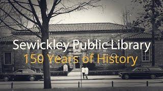 Sewickley Public Library: 150 Years of History