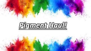 Pigment Haul! Artist's Pigments