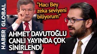 Hacı Yakışıklı, Ahmet Davutoğlu'nu Canlı Yayında Kızdırdı: Dakikalarca Devam Etti