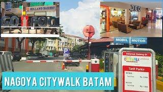 Keliling NAGOYA CITYWALK Lubuk Baja Batam | Plaza dan Kawasan Perbelanjaan Batam