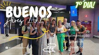 VIAGEM QUERIDA | BUENOS AIRES | Sétimo Dia