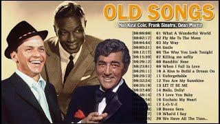 Nat King Cole, Frank Sinatra, Dean Martin Best Songs   Old Soul Music Of The 50's 60's 70's