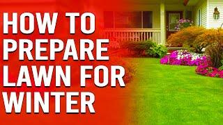 How to Prepare Lawn for Winter - Winter Lawn Care Tips