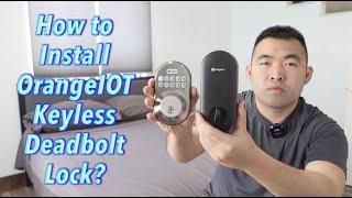 How to Install OrangeIOT Keyless Deadbolt Lock?