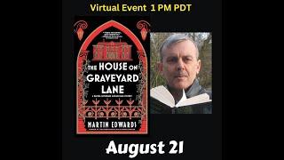 Martin Edwards discusses  The House on Graveyard Lane