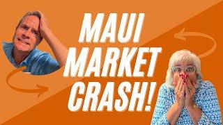 Is The Maui Hawaii Real Estate Market Crashing? | Living On Maui Hawaii | Maui Hawaii Real Estate