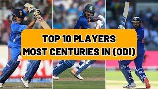 TOP 10 Players With Most Centuries In ODI Cricket