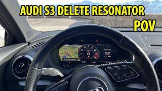 LA MIA AUDI S3 8V FACELIFT UN ANNO DOPO... - POV - RESONATOR DELETE - SOUND 