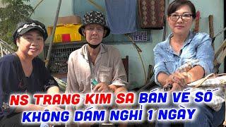 NS TRANG KIM SA (chuyển giới đầu tiên) dù bệnh tật, dù mưa gió vẫn không dám nghỉ 1 ngày bán vé số