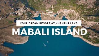 Mabali Island | Khanpur Lake | Family Resort | Best Water Sports | Night Stay | Honeymoon | Pakistan