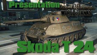 World of Tanks - Skoda t 24 - Présentation et Gameplays Commentés