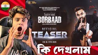 BORBAAD (বরবাদ) Official Teaser (Indian Reaction ) | Megastar Shakib Khan, Jisshu, Idhika | Eid