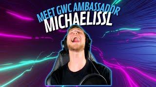 Meet GWC Ambassador MichaeliSSL