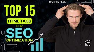 15 HTML Tags That Will SUPERCHARGE Your SEO Game!