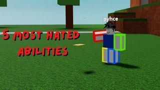Most Hated Abilities I Ability Wars