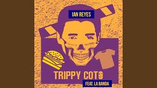 Ian Reyes (Trippy Coto, Ep. 2) (feat. La Banda)