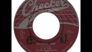 T. V. SLIM & HIS HEARTBREAKERS - Flatfoot Sam [Checker 870] 1957