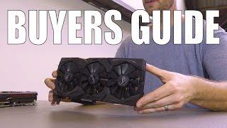 Beginner Guide to Buying Video Cards 2017