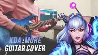 K/DA – MORE: GUITAR COVER (LEAGUE OF LEGENDS)