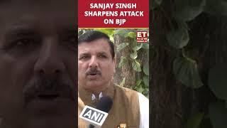 AAP Leader Sanjay Singh Sharpens Attack On BJP | #etnow #sanjaysingh #shorts