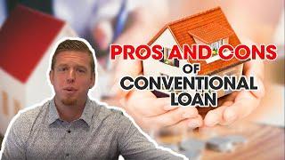 The Pros and Cons of a Conventional mortgage