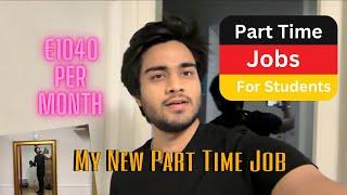 My New Part Time Job in Germany  | How to Find Part Time Job? | One Month Earning