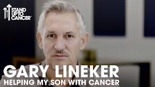 Gary Lineker's Moment | Being A Father Helping Your Son Through Leukaemia | Stand Up To Cancer