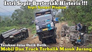 Istri Berteriak Histeris || Terekam Jelas Mobil Dan Truck Terbalik Masuk Jurang Di Batu Jomba