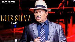 Luis Silva - Sencillo (Audio Oficial)