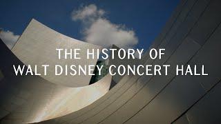 The History of Walt Disney Concert Hall