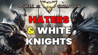 Ashes of Creation Haters, White Knights, and the Silent Majority...