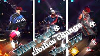 ultra fast clothes change like Vasu 777 free fire status video