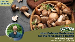 Host Defense Mushrooms for the Mind, Body & Health