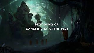 Best Song Of Ganesh Chaturthi 2024 | Shree Ganesh Bhajans and Devotional Songs