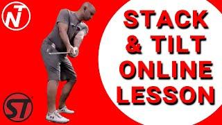 STACK & TILT ONLINE GOLF LESSON