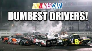 NASCAR's Drivers Being Dumb Moments