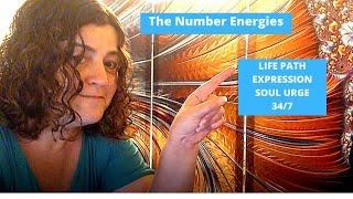 The 34/7 Energy - Life Path, Expression/Destiny & Soul Urge number