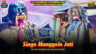 Dawangan Kendal Singo Manggolo Jati Babak Malam Live Wungurejo Ringinarum 1/11/2024 Terbaru