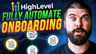 How To Fully Automate Your Onboarding Process Using Just HighLevel - A Step-by-Step Guide