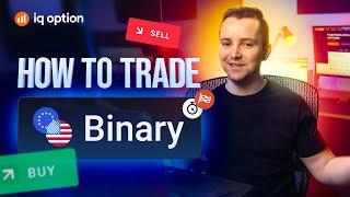 How to trade binary options on IQ Option?