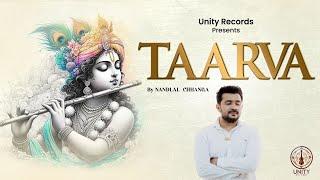 TAARVA | Nandlal Chhanga | Janmashtami Special | Unity Records