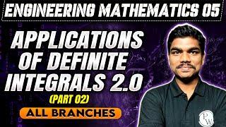 Engineering Mathematics 05 |  Applications of Definite Integrals (Part 02) 2.0  | All Branches