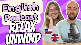 S2 E5: Relaxing After Work - Upper Intermediate Advanced English Vocabulary Podcast UK & US English