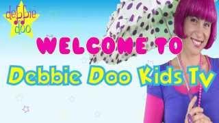 Debbie Doo Kids TV Channel Trailer| Songs for Kids, Parents, Teachers and Caregivers!