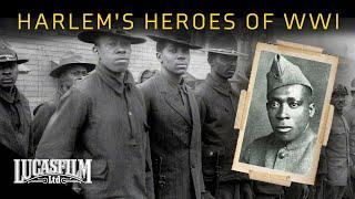 Hellfighters: Harlem’s Heroes of World War One | Historical Documentary | Lucasfilm