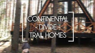 Continental Divide Trail Homes (Skit)